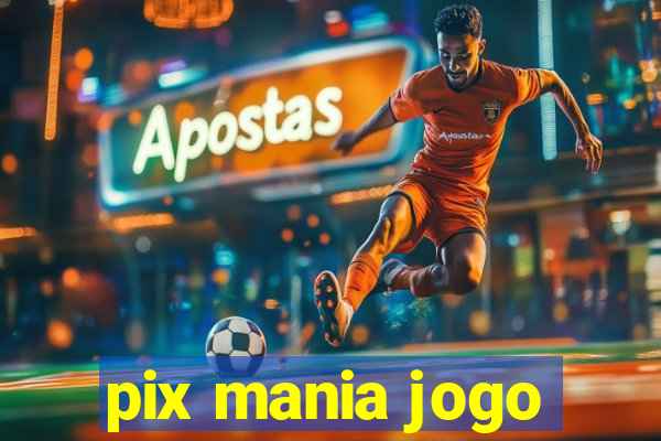 pix mania jogo